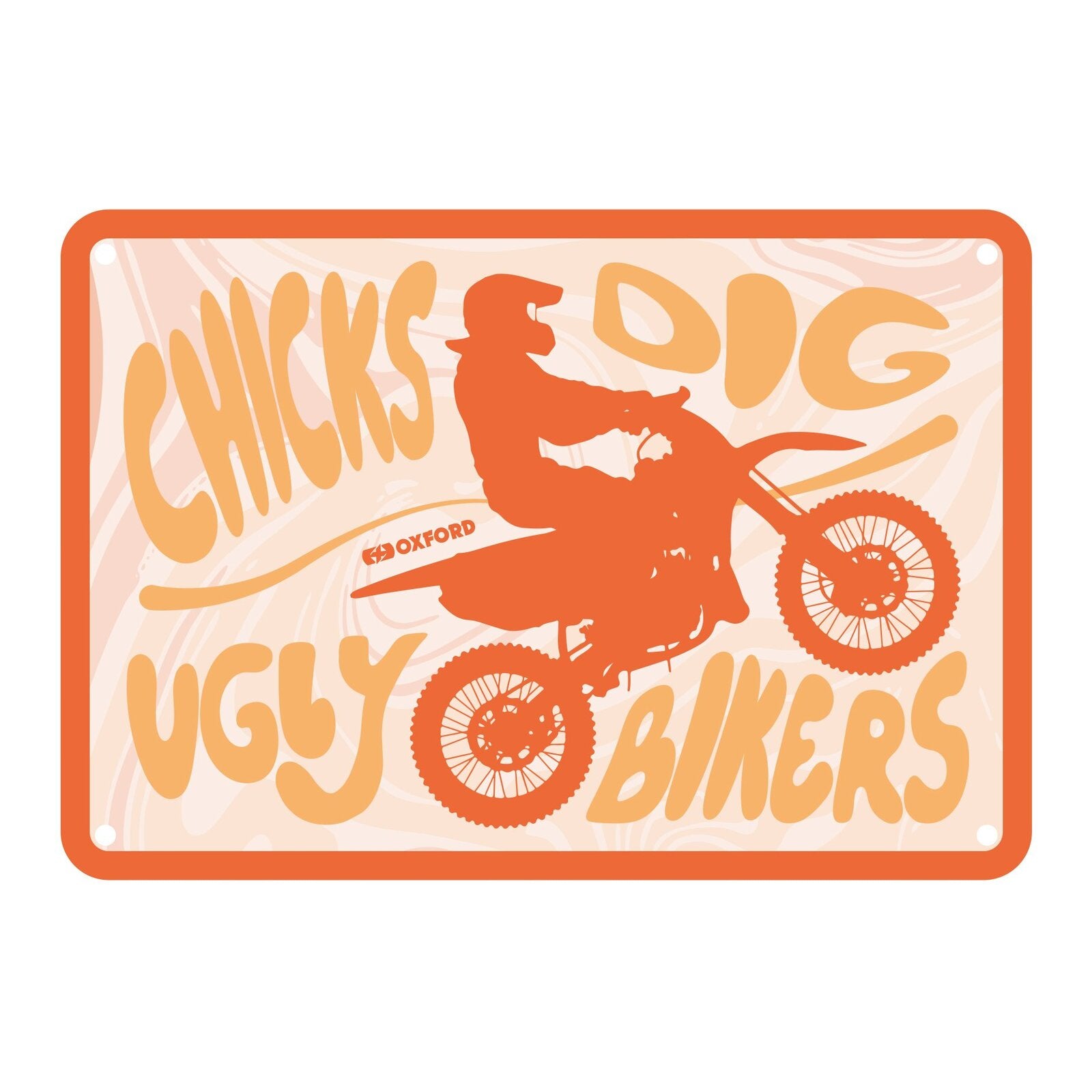 Oxford Garage Metal Sign: Chicks Dig Ugly Bikers